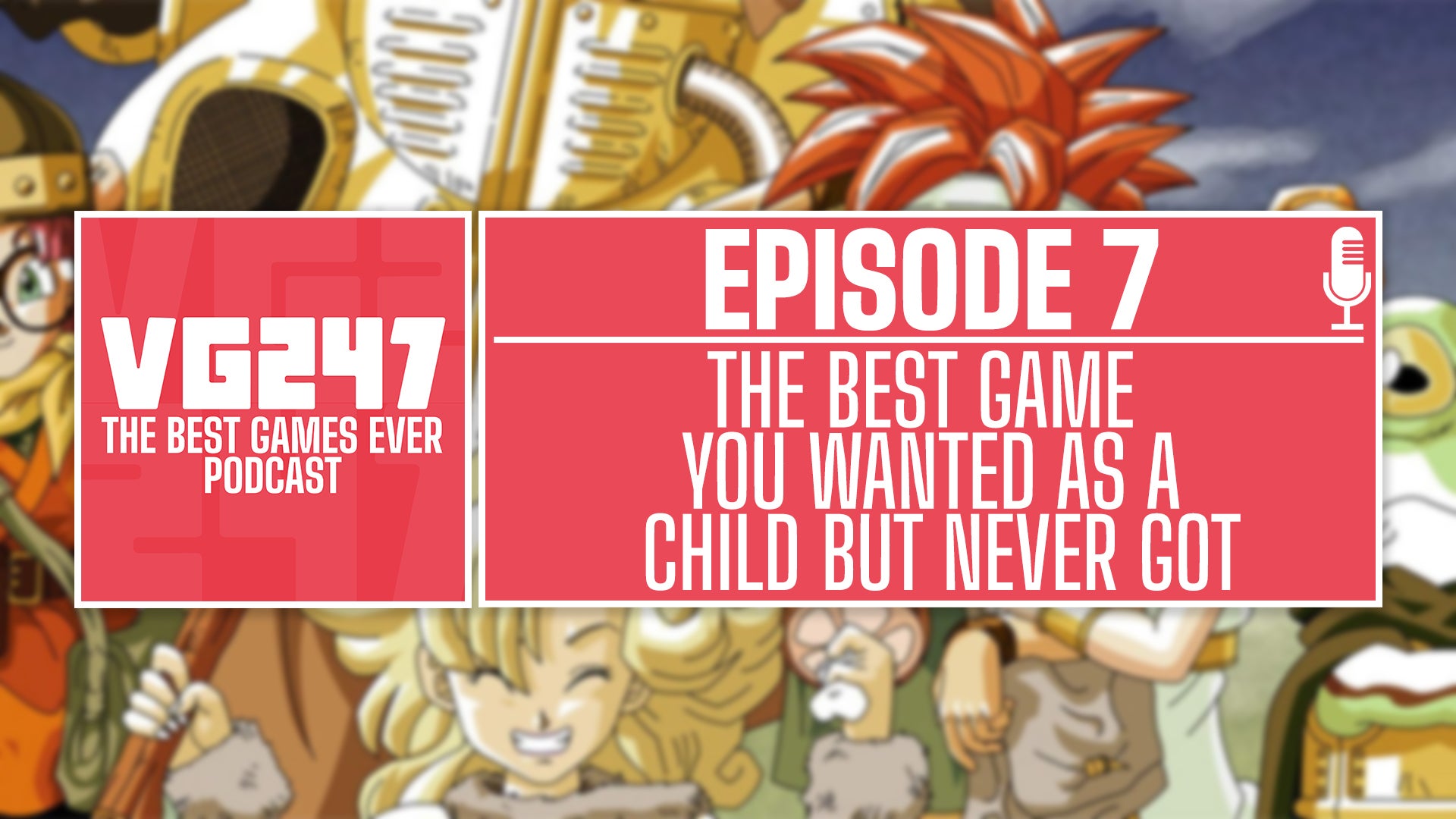 VG247's The Best Games Ever Podcast – Ep.7: Best game you wanted as a child but never got